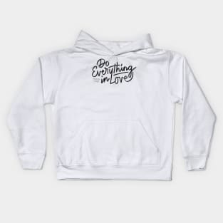 Do Everything in Love #2 (Dark) Kids Hoodie